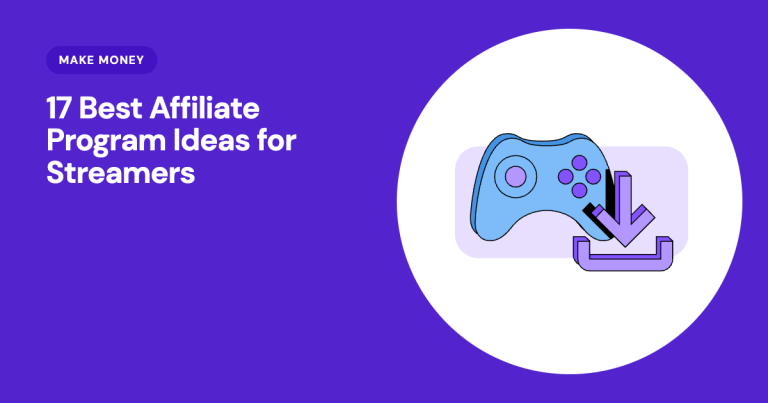 17 migliori idee per programmi di affiliazione per streamer