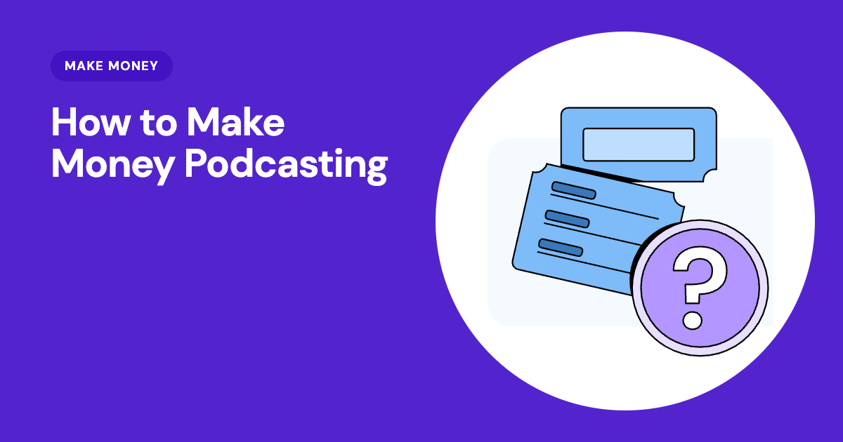 Làm thế nào để kiếm tiền Podcasting