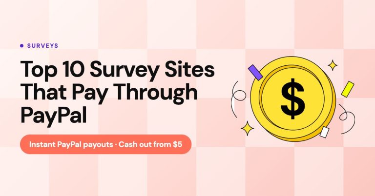 TOP 10 Best Survey Sites that Pay Through PayPal (Instant Pay)