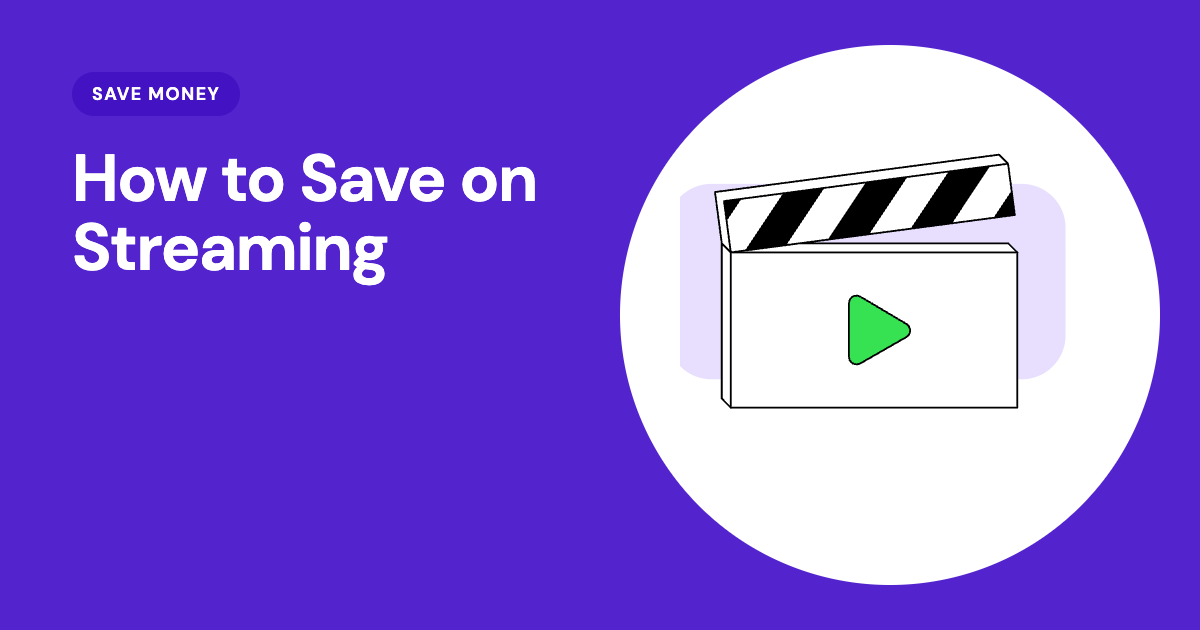How to Save 70% on Streaming in 2026