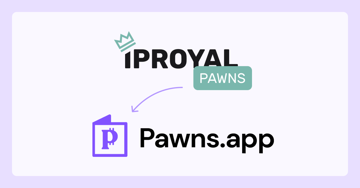 IPRoyal Pawns is Now Pawns.app!