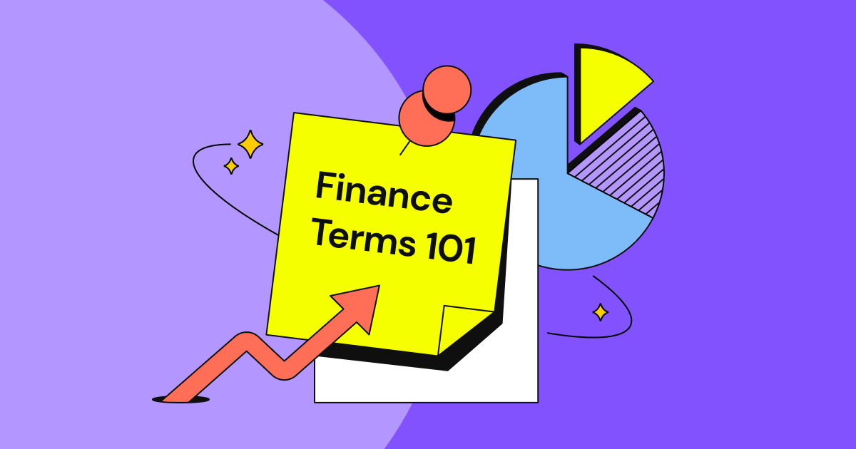 Finance Terms 101 – Definitions Everyone Should Know
