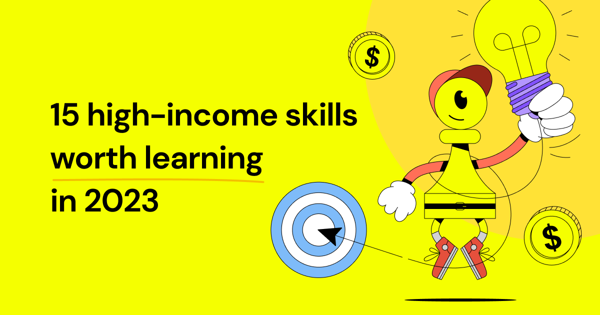 15 High-Income Skills Worth Learning in 2023