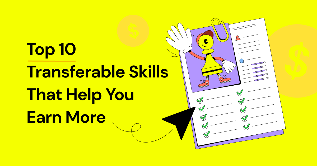 Top 10 Transferable Skills That Help You Earn More – A Checklist