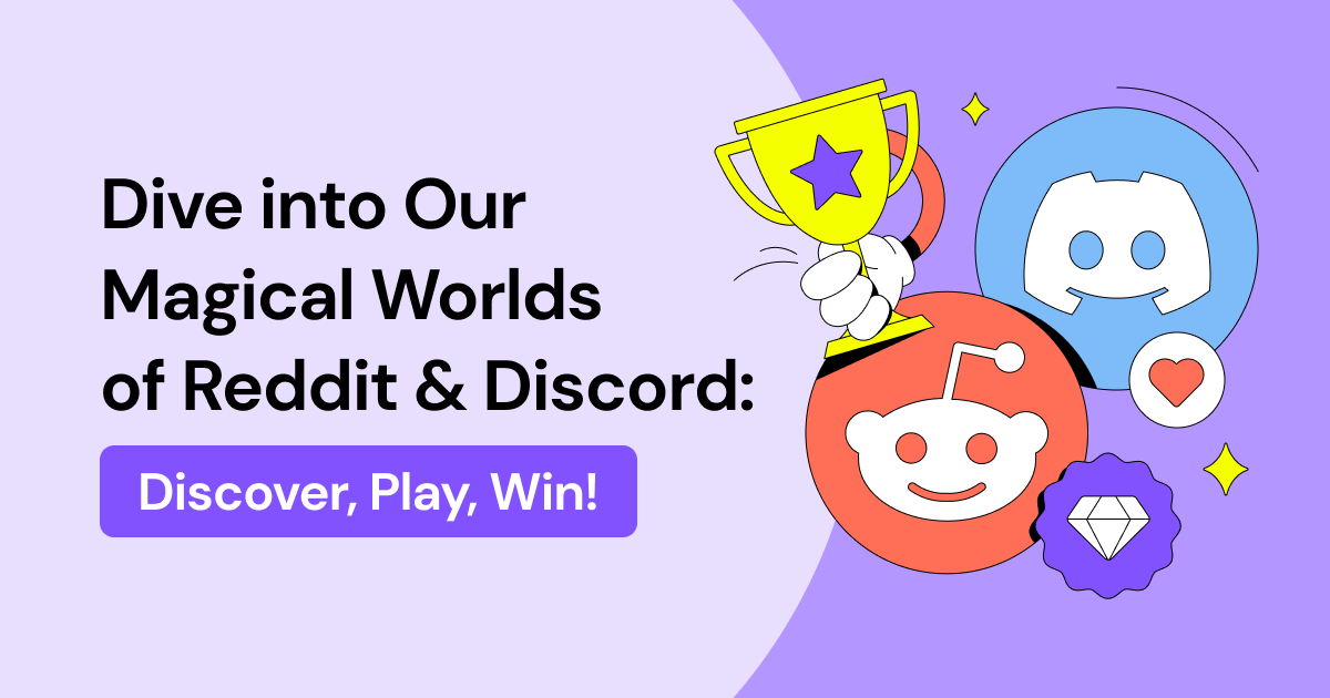 Dive into Our Magical Worlds of Reddit & Discord: Discover, Play, Win!