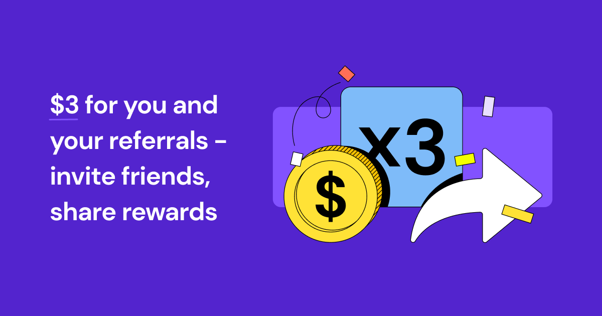 $3 For You and Your Referrals: Invite Friends, Share Rewards!